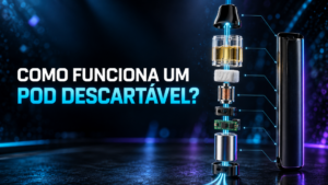 Banner do Post Como funciona um pod descartável