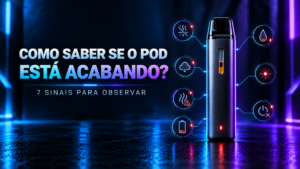 Como saber se o pod descartável está acabando