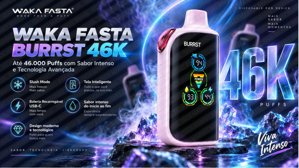 Banner do Pod Descartável Waka Fasta Burrst 46k na Tech Market Brasil